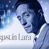 Una noche de gala con Agustín Lara y sus invitados