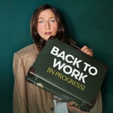 BACK TO WORK (IN PROGRESS) Chelsea Peretti Live