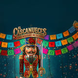 EL CASCANUECES: "Una Navidad Mexicana"