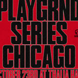 PLAYGRND SERIES CHICAGO