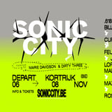 SONIC CITY 2026 - curated by Marie Davidson & Dirty Three