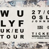 WU LYF // John Dee // Pres. av FKP Scorpio