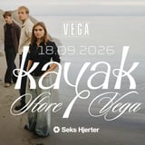 Kayak [support: Wynd] - VEGA