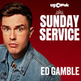 The Sunday Service w/ Ed Gamble