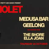 Violet 'Caveat' EP Tour w/ The Shore & Ella Joan - Medusa Bar, Geelong