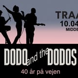 Dodo & The Dodos - 40 år på vejen