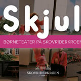 Børneteater - SKJUL