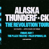 Alaska Thunderf*ck: The Revolution Tour