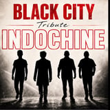 BLACK CITY (B) - Tribute to INDOCHINE
