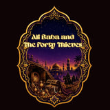 Ali Baba and The Forty Thieves