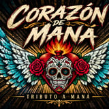 MANA Tribute CORAZON DE MANA, with Special Guests MARCIANOS - Tribute to ENANITOS VERDES and SIGNOS DE STEREO - Tribute to SODA STEREO