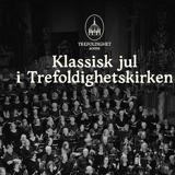 Klassisk Jul i Trefoldighetskirken