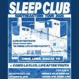Sleep Club, Life After Youth, Como La Flor