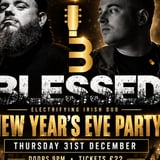 BLESSED - NEW YEARS EVE PARTY!