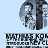 Mathias Kom (of The Burning Hell) introduces Nev Clay