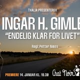 Ingar Helge Gimle: Endelig klar for livet