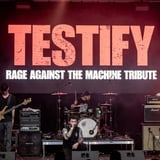 Testify - Rage Against the Machine Tribute
