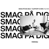Ny dato! Smag På Dig Selv + support CHÆK på VoxHall
