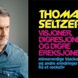 Thomas Seltzer: Visjoner, digresjoner og digre ereksjoner