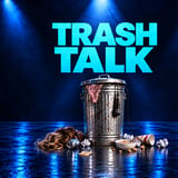 Trash Talk 