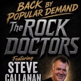 The Rock Doctors Featuring Steve Callanan “Back by Popular Demand” 