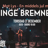Inge Bremnes med band // Mot Lys - Juleturné // Rabagast, Alta