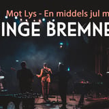 Mot Lys - En middels jul med Inge Bremnes