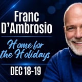 Franc D'Ambrosio: HOME FOR THE HOLIDAYS