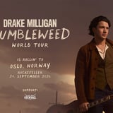 FÅ BILL! Drake Milligan + support: Koen Vael // Rockefeller // Pres. av All Things Live