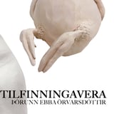 TILFINNINGAVERA // Þórunn Ebba Örvarsdóttir