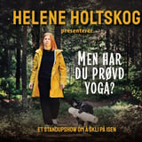 "Men har du prøvd yoga?" - et standupshow om å skli på isen