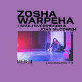 Zosha Warpeha / Skúli Sverrisson & John McCowen