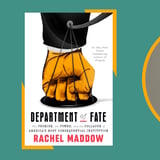 GW and Politics & Prose Presents: Rachel Maddow | Department of Fate