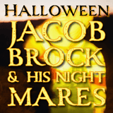 Jacob Brock and His Night Mares