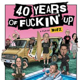 NOFX 40 YEARS OF FUCKIN' UP SCREENING AND LIVE Q&A WITH MEMBERS OF NOFX AND NOFX COVER SET BY THE LONGEST HALL