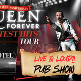 Queen Forever - DONCASTER, VIC - Greatest Hits Tour