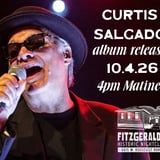 CURTIS SALGADO ALBUM RELEASE SHOW @ FITZGERALDS!