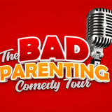 Bad Parenting Comedy Tour