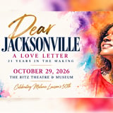 Dear Jacksonville: A Love Letter - 21 Years in the Making