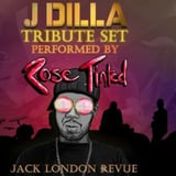 ROSE TINTED:  A TRIBUTE TO J DILLA