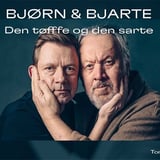 Bjørn & Bjarte – Den tøffe og den sarte