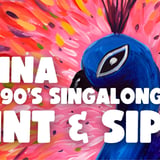 80s & 90s SINGALONG PAINT AND SIP ROBINA x PAINT JUICY