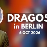 Dragos in BERLIN | 06.10.2026 | - New Material