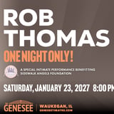 Rob Thomas: A Special Performance Benefiting Sidwalk Angels Foundation