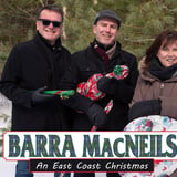The Barra MacNeils - An East Coast Christmas