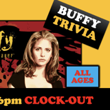 Raised By TV Events Presents: all ages Buffy Trivia Night