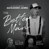 AJ McLean Presents Alexander James : The Better Man Tour