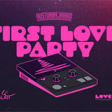 FIRST LOVE PARTÝ