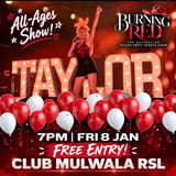FREE ENTRY! MULWALA RSL! TAYLOR SWIFT TRIBUTE SHOW - BURNING RED🔥