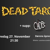 Dead Target + supp: Chops | Sandnes Rockeklubb
